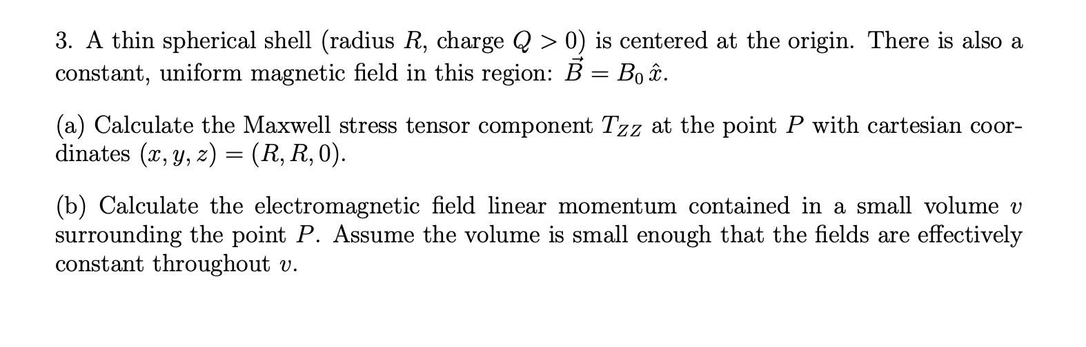 3. A thin spherical shell (radius R, charge Q>0 ) is | Chegg.com