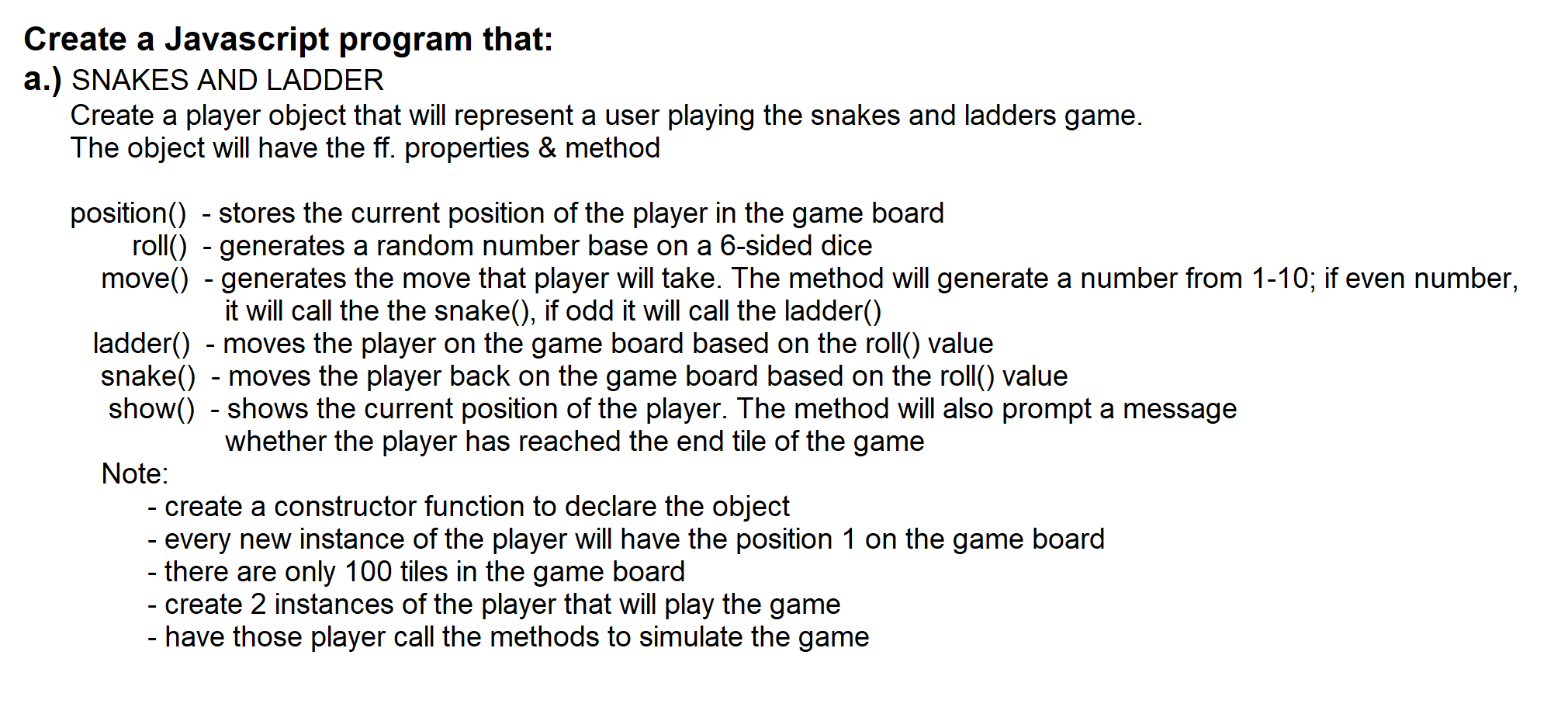 Solved Create a Javascript program that: a.) SNAKES AND | Chegg.com
