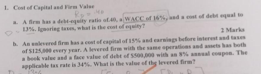 Solved 1. Cost of Capital and Firm Value a. A firm has a | Chegg.com