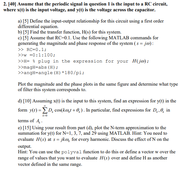 Solved [40] ﻿Assume that the periodic signal in question 1 | Chegg.com