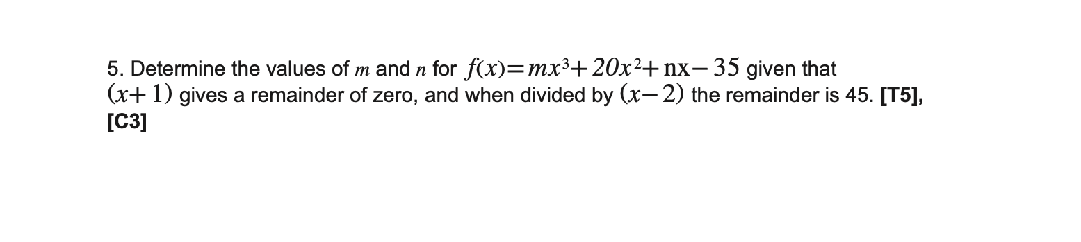 Solved 5. Determine the values of m and n for | Chegg.com