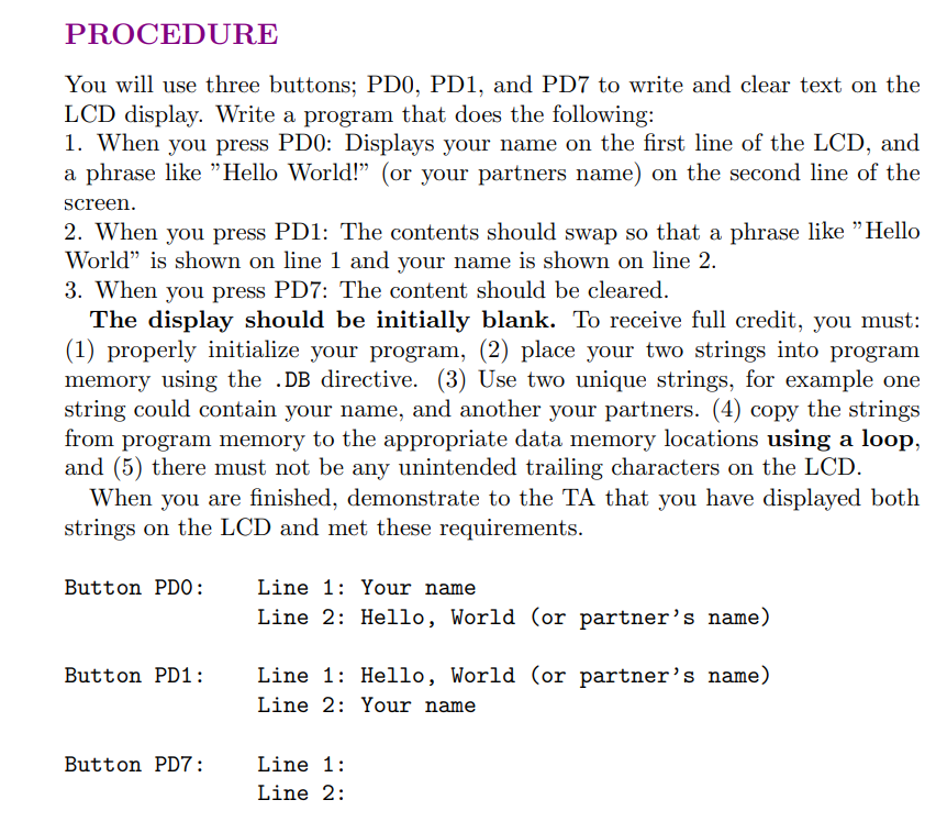 PROCEDURE You will use three buttons; PD0, PD1, and | Chegg.com