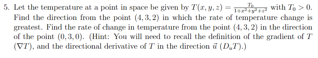 Solved 5. Let the temperature at a point in space be given | Chegg.com