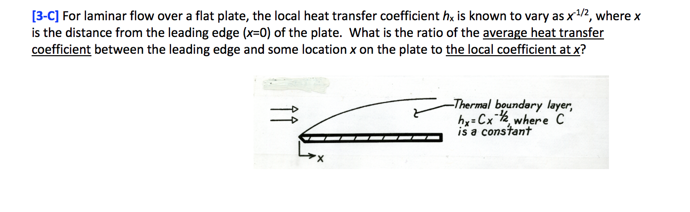 Solved [3-C] For laminar flow over a flat plate, the local | Chegg.com