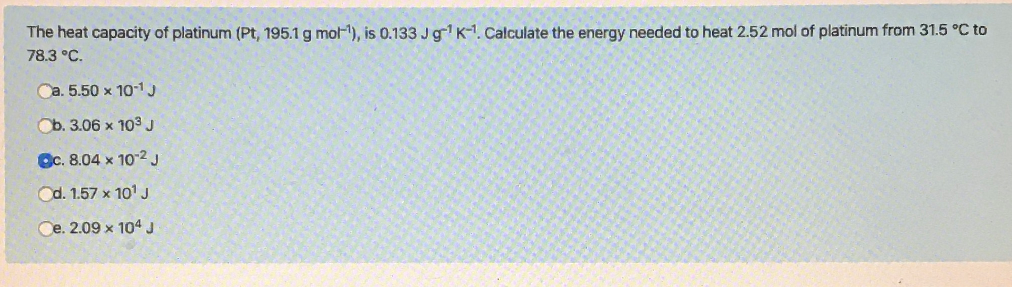 Solved The Heat Capacity Of Platinum Pt 195 1 G Moll Chegg Com