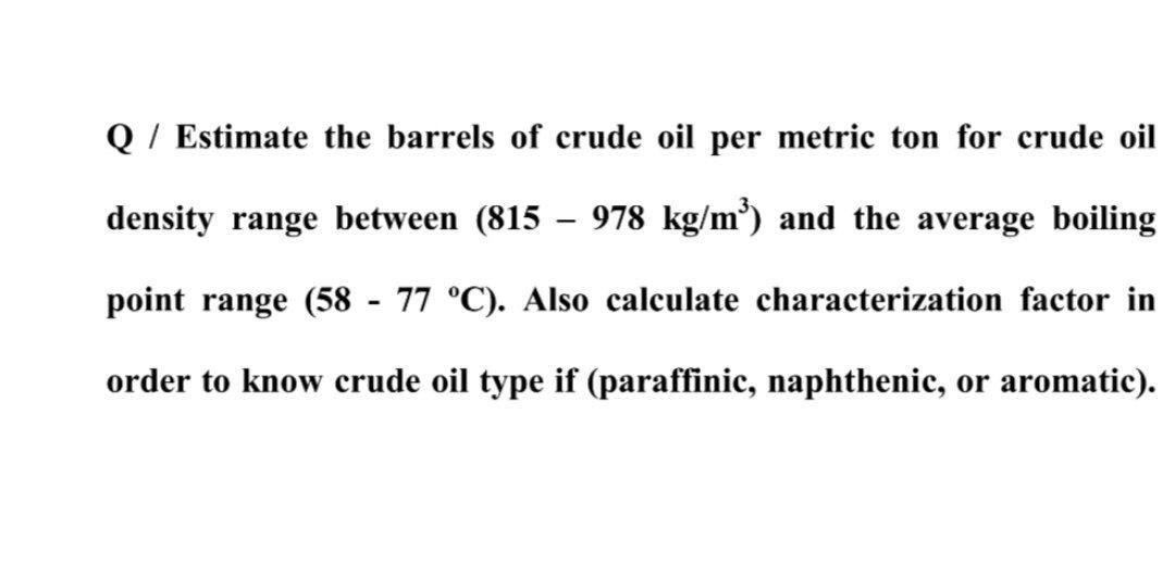 Solved Q / Estimate the barrels of crude oil per metric ton
