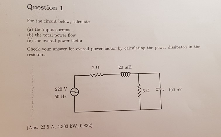 Solved Question 1 For the circuit below, calculate (a) the | Chegg.com