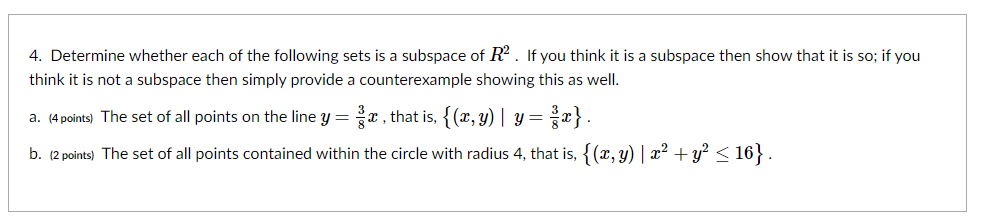 Solved 4. Determine whether each of the following sets is a | Chegg.com