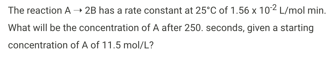 Solved The reaction A→2 B has a rate constant at 25∘C of | Chegg.com