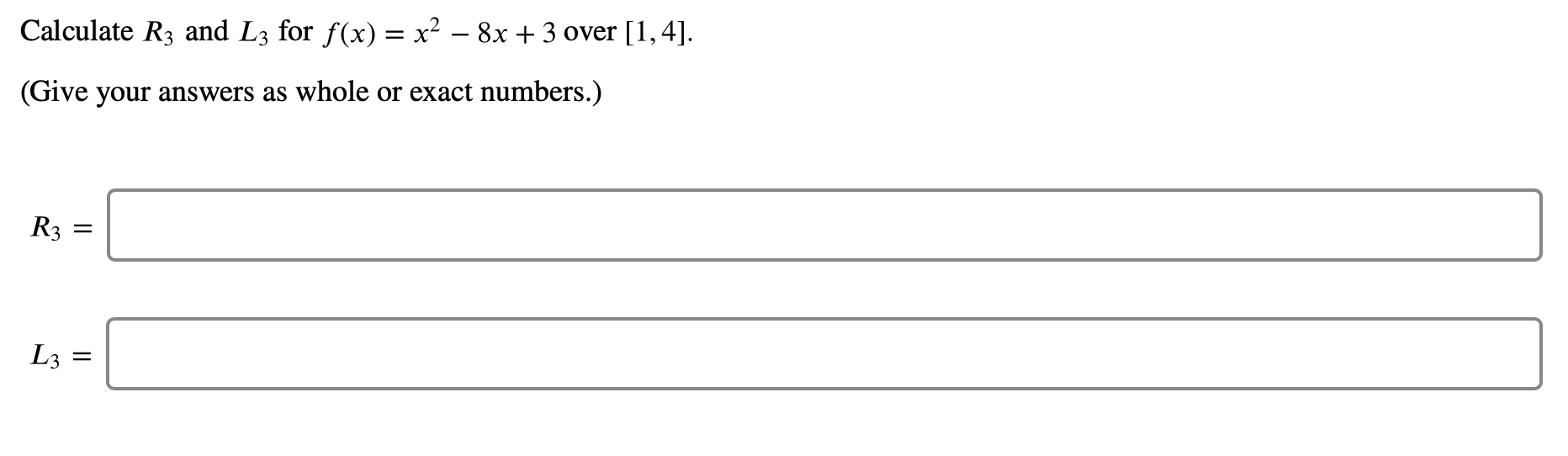 Solved Calculate R3 And L3 For F x X2 8x 3 Over Chegg