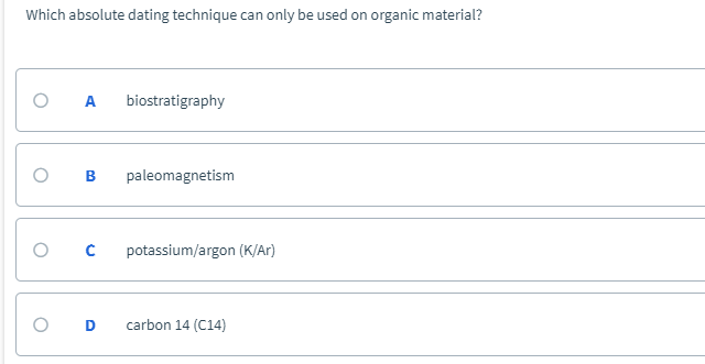 Solved Carbon-14 can be used on all of the following | Chegg.com