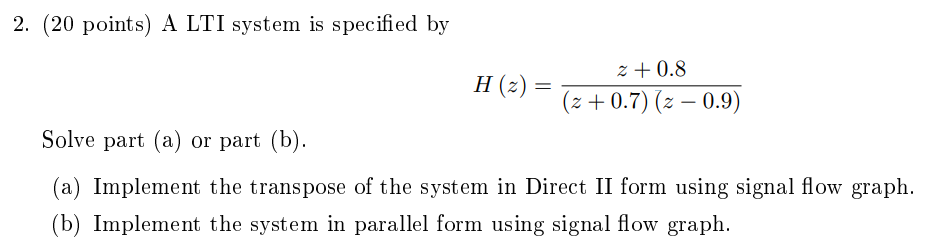 Solved 2. (20 points) A LTI system is specified by 2 + 0.8 H | Chegg.com
