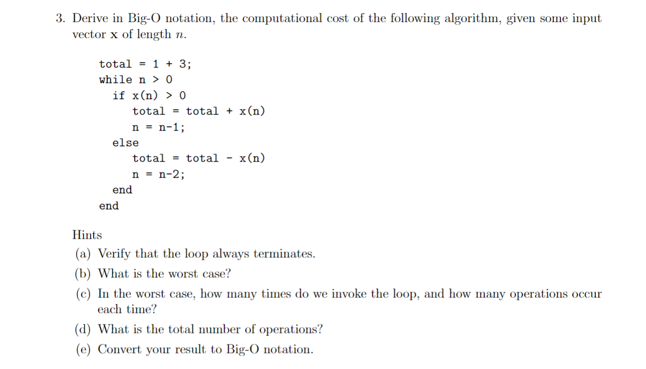 Solved 3 Derive In Big O Notation The Computational Cos Chegg Com