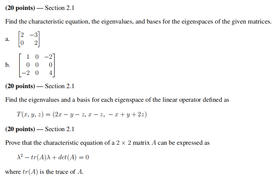 Solved Find the characteristic equation, the eigenvalues, | Chegg.com