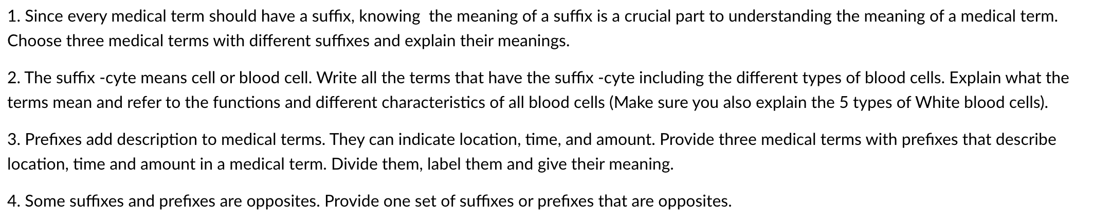 Solved 1. Since every medical term should have a suffix, | Chegg.com