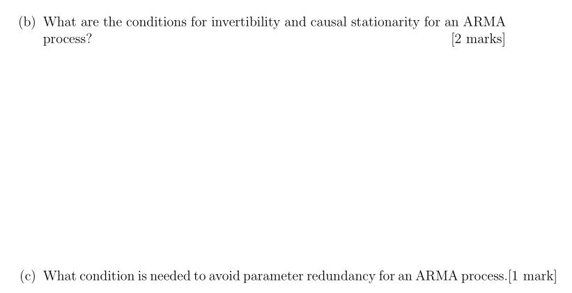 Solved (b) What are the conditions for invertibility and | Chegg.com