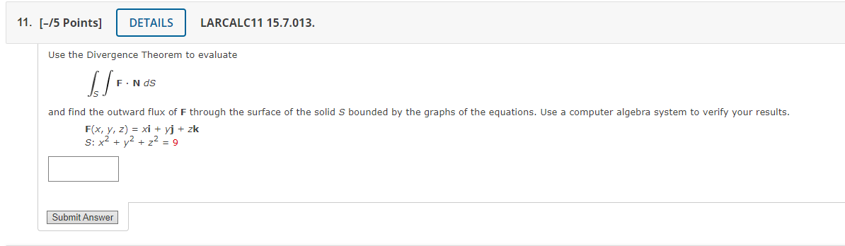 Solved Use The Divergence Theorem To Evaluate S F · N Ds And