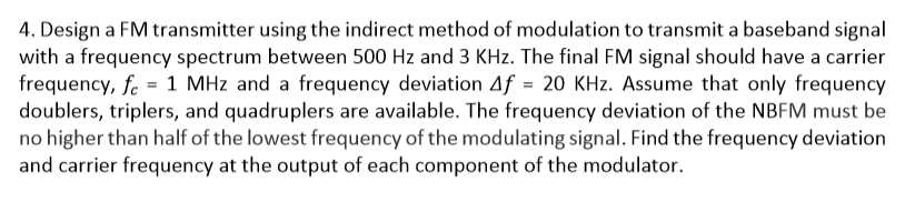 Solved 4. Design a FM transmitter using the indirect method | Chegg.com