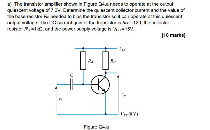 Solved b) The transistor amplifier shown in Figure Q4.a has | Chegg.com