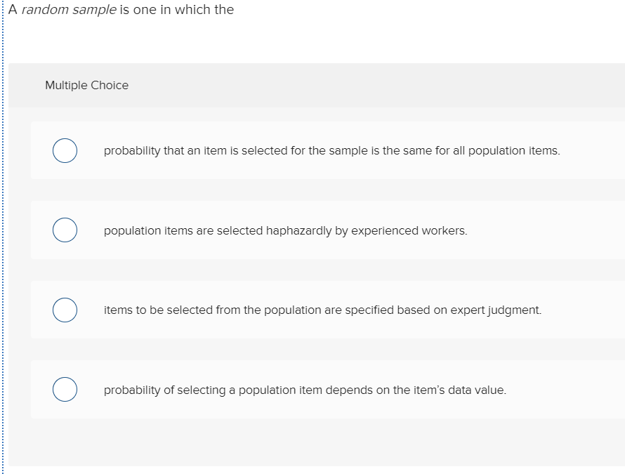 Solved A random sample is one in which the Multiple Choice | Chegg.com