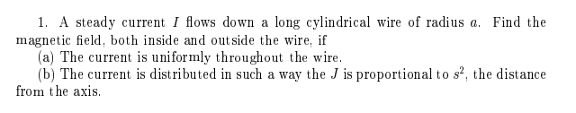 Solved 1. A steady current I flows down a long cylindrical | Chegg.com