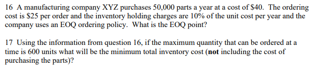 Solved 16 A manufacturing company XYZ purchases 50,000 parts | Chegg.com