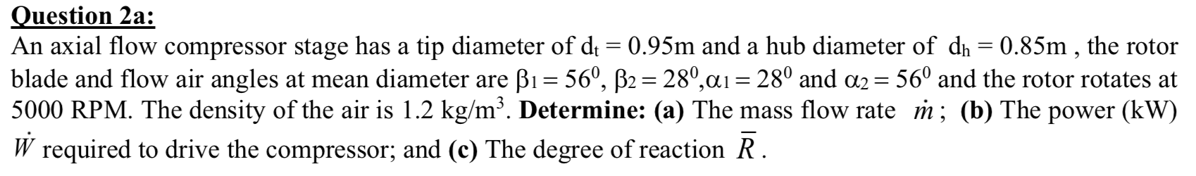 Solved = > Question 2a: An axial flow compressor stage has a | Chegg.com