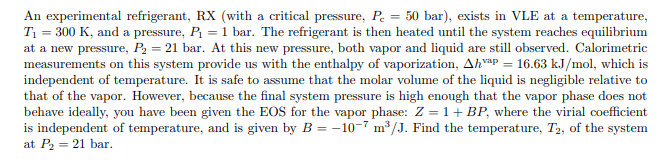 Solved An Experimental Refrigerant, RX (with A Critical | Chegg.com