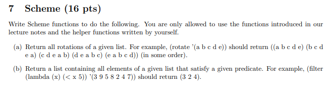 All Scheme Function Solved 7 Scheme (16 pts) Write Scheme functions to do the | Chegg.com
