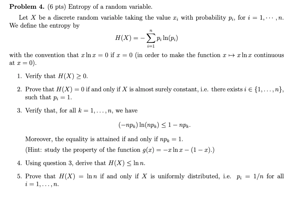 Problem 4. (6 pts) Entropy of a random variable. Let | Chegg.com