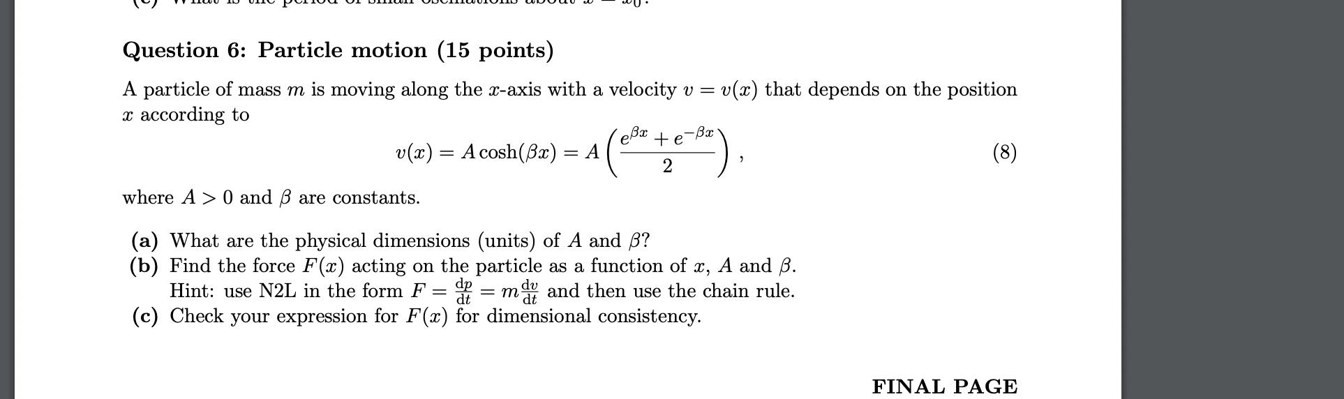 A particle of mass \( m \) is moving along the \( x \)-axis with a velocity \( v=v(x) \) that depends on the position \( x \)