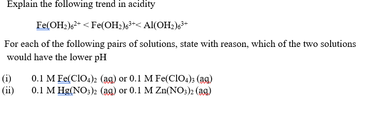 Solved Explain the following trend in acidity Fe(OH2)62+ | Chegg.com