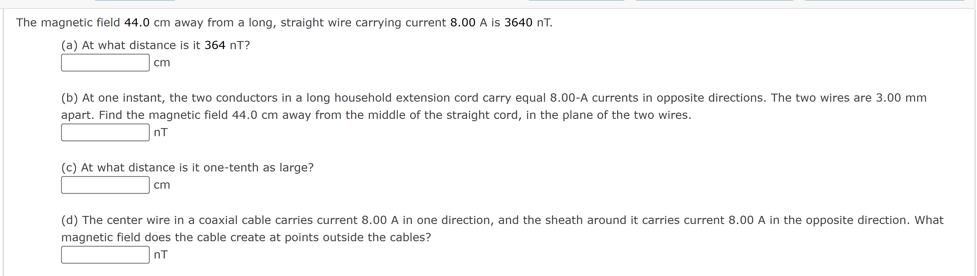 Solved The magnetic field 44.0 cm away from a long, straight | Chegg.com