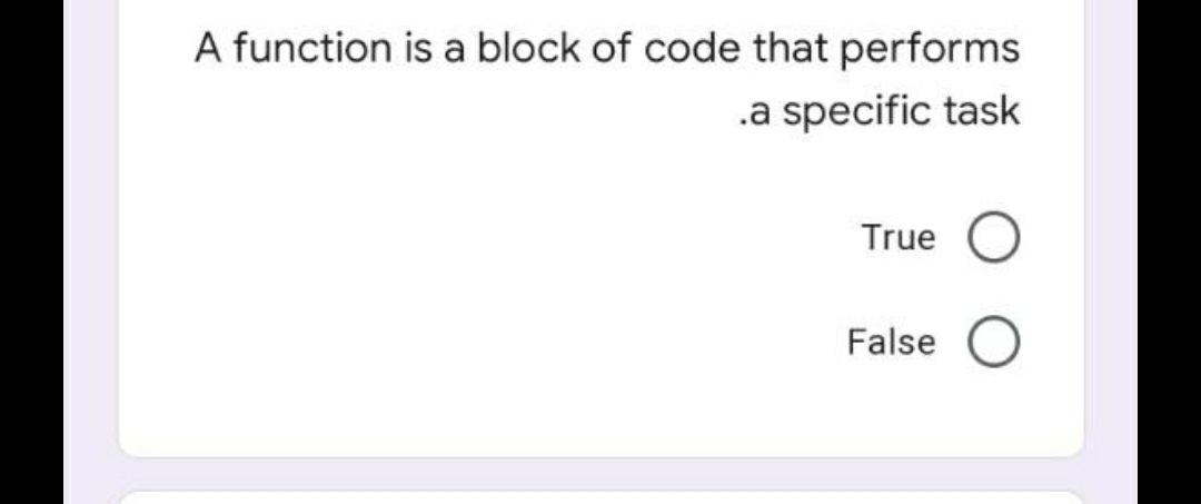 Solved A function is a block of code that performs .a | Chegg.com