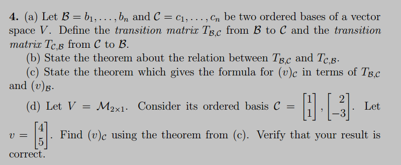 Solved 4. (a) Let B=b1,…,bn And C=c1,…,cn Be Two Ordered | Chegg.com