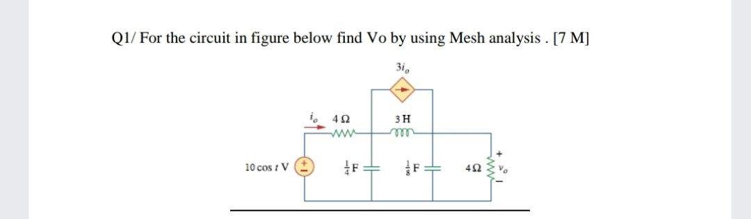 Solved Q1/ For the circuit in figure below find Vo by using | Chegg.com