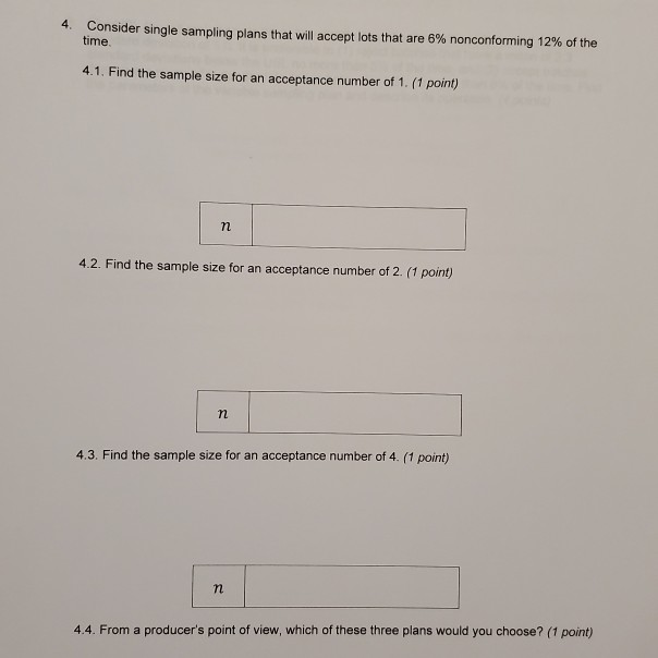 Solved 4. Consider single sampling plans that will accept | Chegg.com