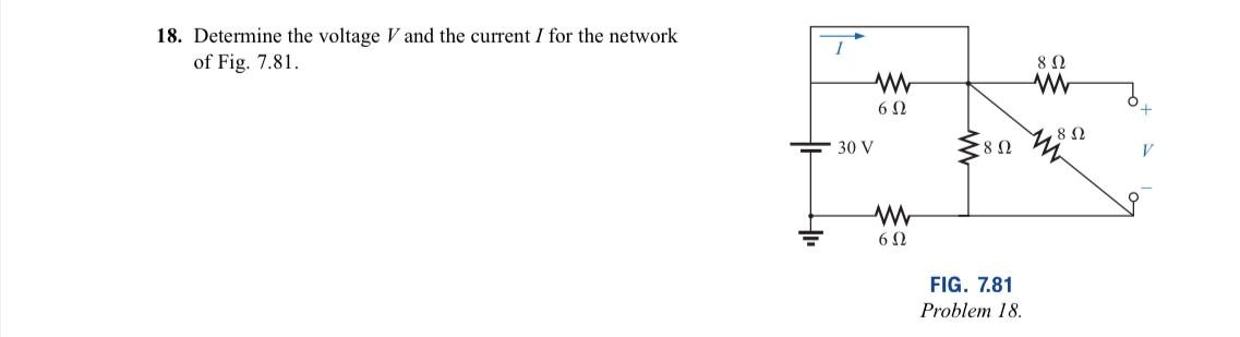 Solved 18. Determine the voltage V and the current I for the | Chegg.com