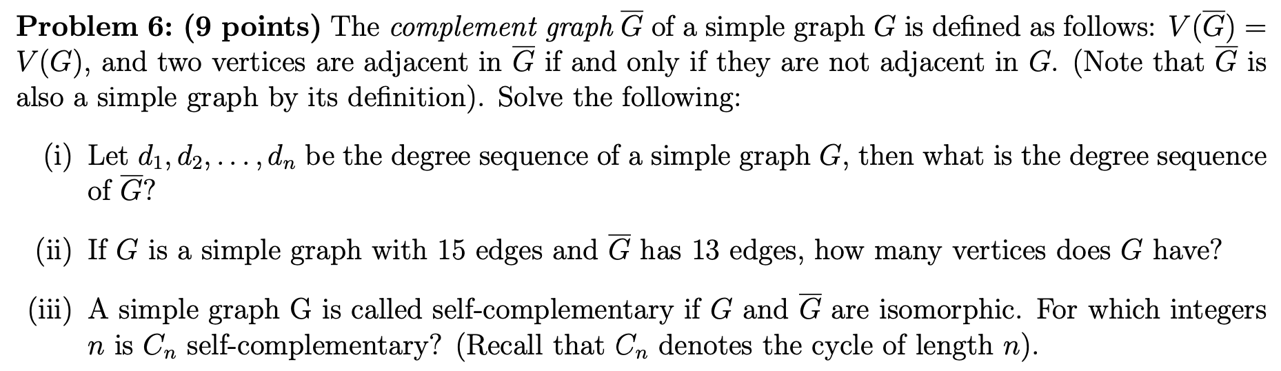 Solved = Problem 6: (9 points) The complement graph G of a | Chegg.com