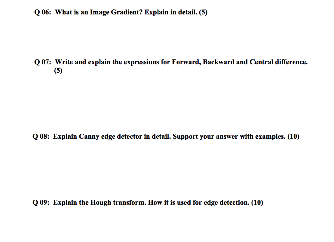 Solved Q 06: What is an Image Gradient? Explain in detail. | Chegg.com