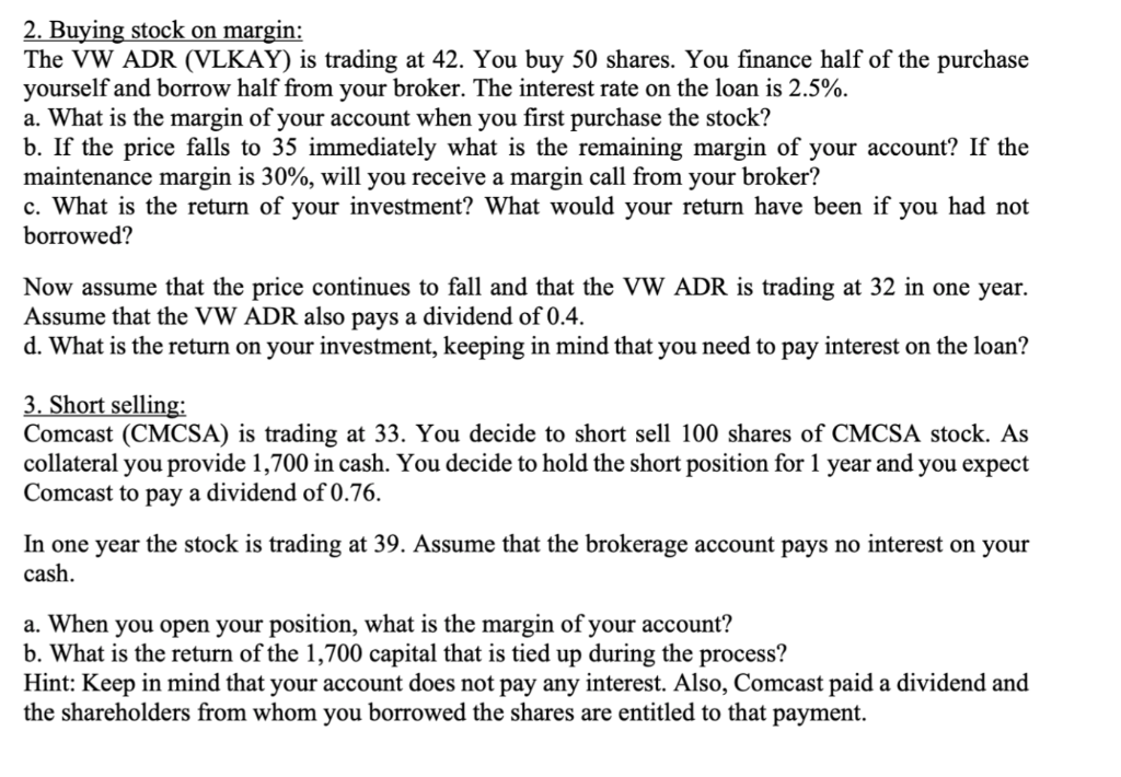 Solved 2. Buving stock on margin: The VW ADR (VLKAY) is | Chegg.com