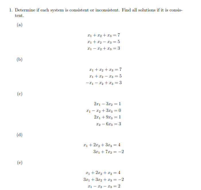 Solved 1. Determine if each system is consistent or | Chegg.com