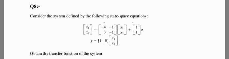 Solved 08:- Consider the system defined by the following | Chegg.com