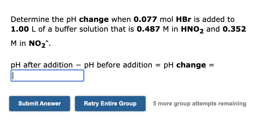 Solved Determine The PH Change When 0.077 MolHBr Is Added To | Chegg.com