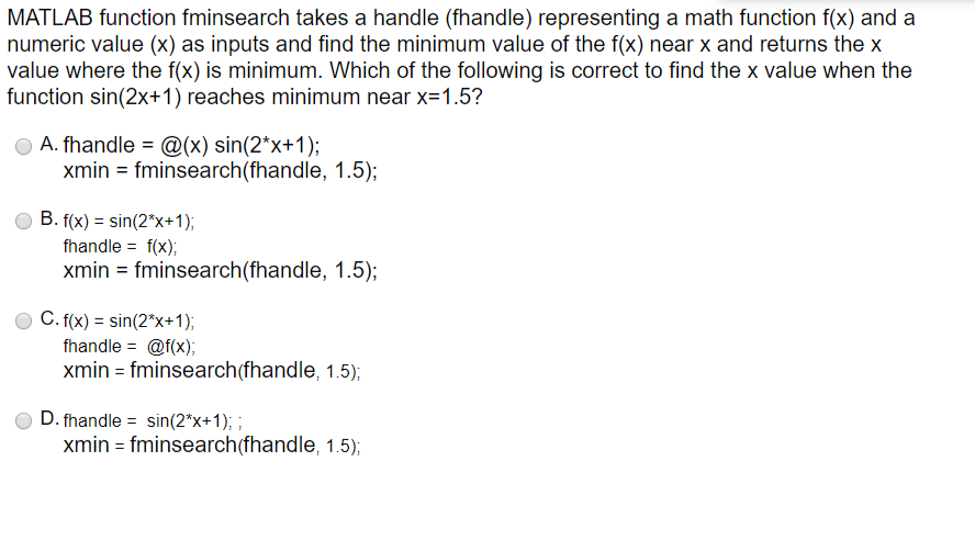 Solved MATLAB function fminsearch takes a handle (fhandle) | Chegg.com