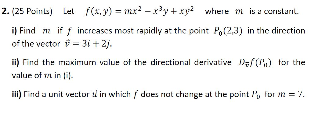 Solved 2. (25 Points) Let f(x, y) = mx? – x3y + xy2 where m | Chegg.com