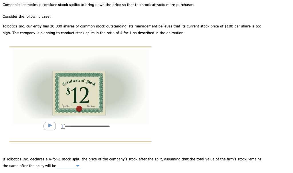 Solved Companies Sometimes Consider Stock Splits To Bring | Chegg.com