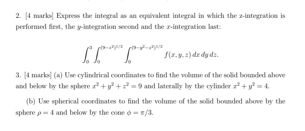 Solved Question 2 - Express the integral as an equivalent | Chegg.com