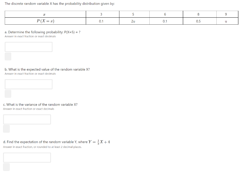 Solved The discrete random variable X has the probability | Chegg.com