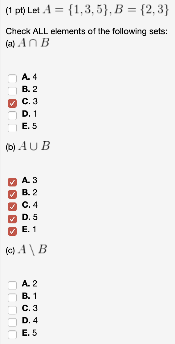 Solved (1 Pt) Let A = {1,3,5}, B = {2,3} Check ALL Elements | Chegg.com